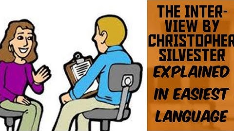 THE INTERVIEW BY CHRISTOPHER SILVESTER EXPLAINED