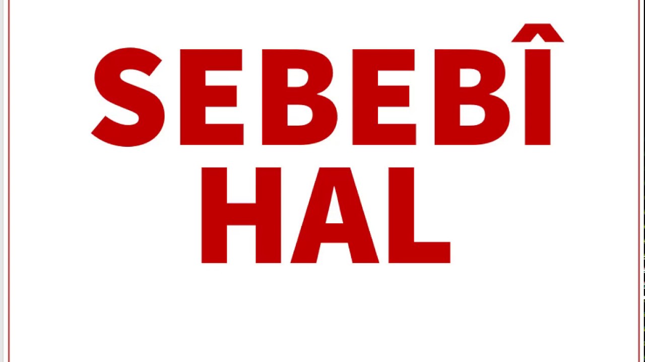 İLİTAM NAHİV 6- SEBEBİ HAL