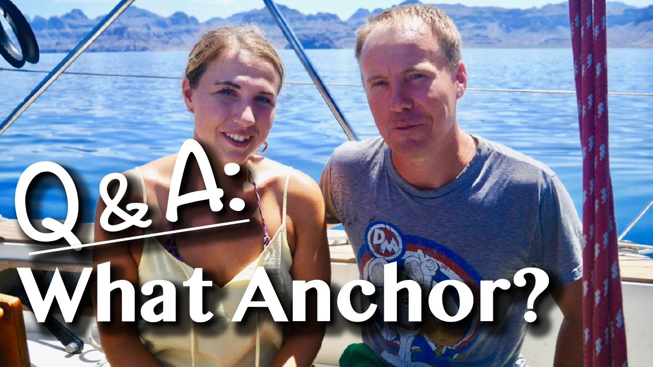 Q&A:  WHY WE CHOSE OUR ANCHOR [Adventure Adrift Extra]