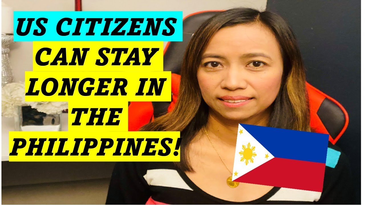 US CITIZENS CAN STAY LONGER IN THE PHILIPPINES! - YouTube