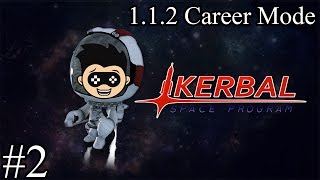 Kerbal Space Program | 1.1.2 Career | episode 2 - Orbit!