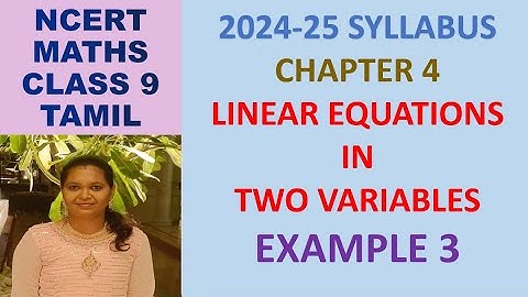 CLASS 9 MATHS CBSE NCERT IN TAMIL:CH4 Linear Equations in Two Variables: EXAMPLE 3 |2024-25 SYLLABUS