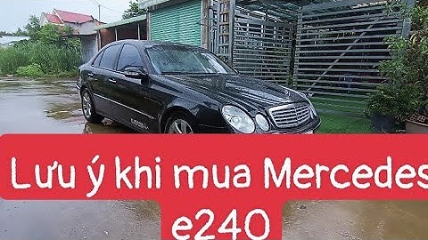 Đánh giá xe mercedes e240 đời 2003