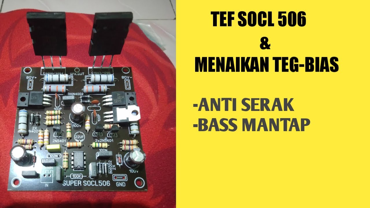TEF SOCL 506 DAN MENAMBAHKAN TEGANGAN BIAS LOW SUB MID HIGH BASS