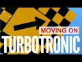 Turbotronic - Moving On (Radio Edit)