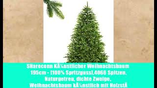 SHareconn KÃ¼nstlicher Weihnachtsbaum 195cm - [100% Spritzguss],4066 Spitzen,Naturgetreu, dichte