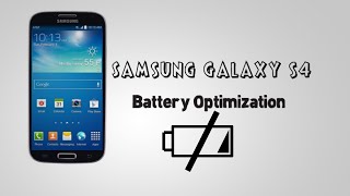 Samsung Galaxy s4 Battery Optimization screenshot 1