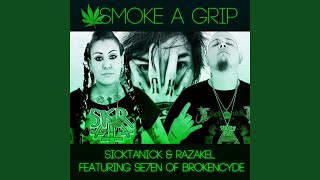 Smoke a Grip