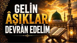 Gelin Âşıklar Devrân Edelim | Dijital Ezgi