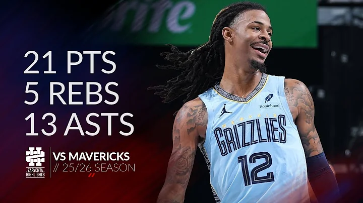 Ja Morant 21 pts 5 rebs 13 asts vs Mavericks 25/26 season