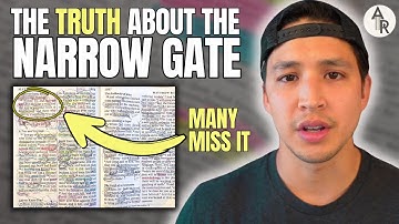 Many Christians Misunderstand What The Narrow Gate REALLY Is In Matthew 7:12-14
