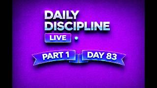 Daily Discipline Session – Day 83 | Part 01 | Learn • Build • Stay Consistent