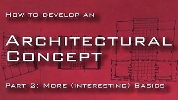 How to Develop an Architectural Concept: Part 2: Designing in Section