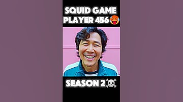 Player 456🥵//squid game 🤯 season 2☠️//#shorts #video