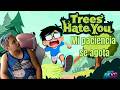 El juego mas troll que he jugado - Trees Hate You - Soy Rexo
