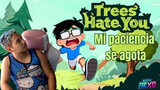 El juego mas troll que he jugado - Trees Hate You - Soy Rexo