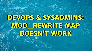 DevOps & SysAdmins: mod_rewrite map doesn't work Wealth
