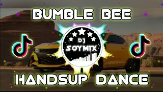 Bumble Bee ( HandsUp Remix ) Dj SoyMix - TikTok Viral