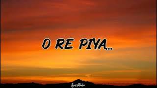 Atif Aslam - Piya O Re Piya ( Lyrics )  || Shreya Ghoshal