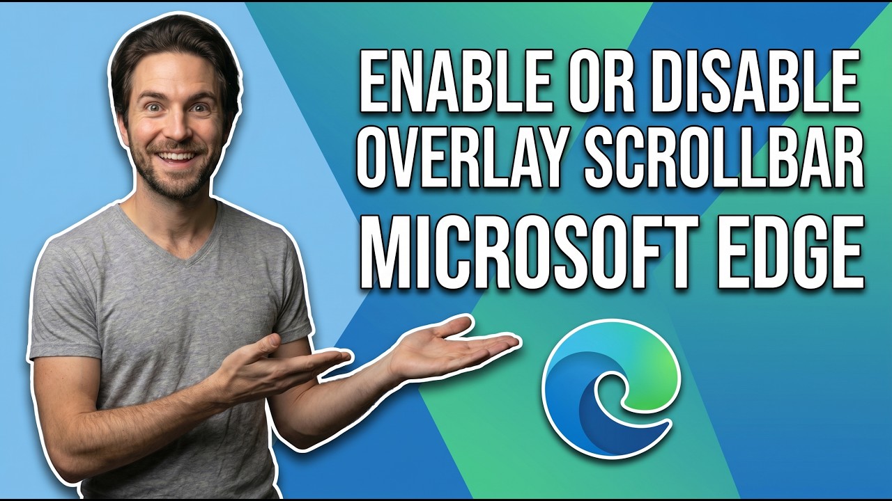 How To Enable Or Disable Overlay Scrollbar In Microsoft Edge (Easy ...