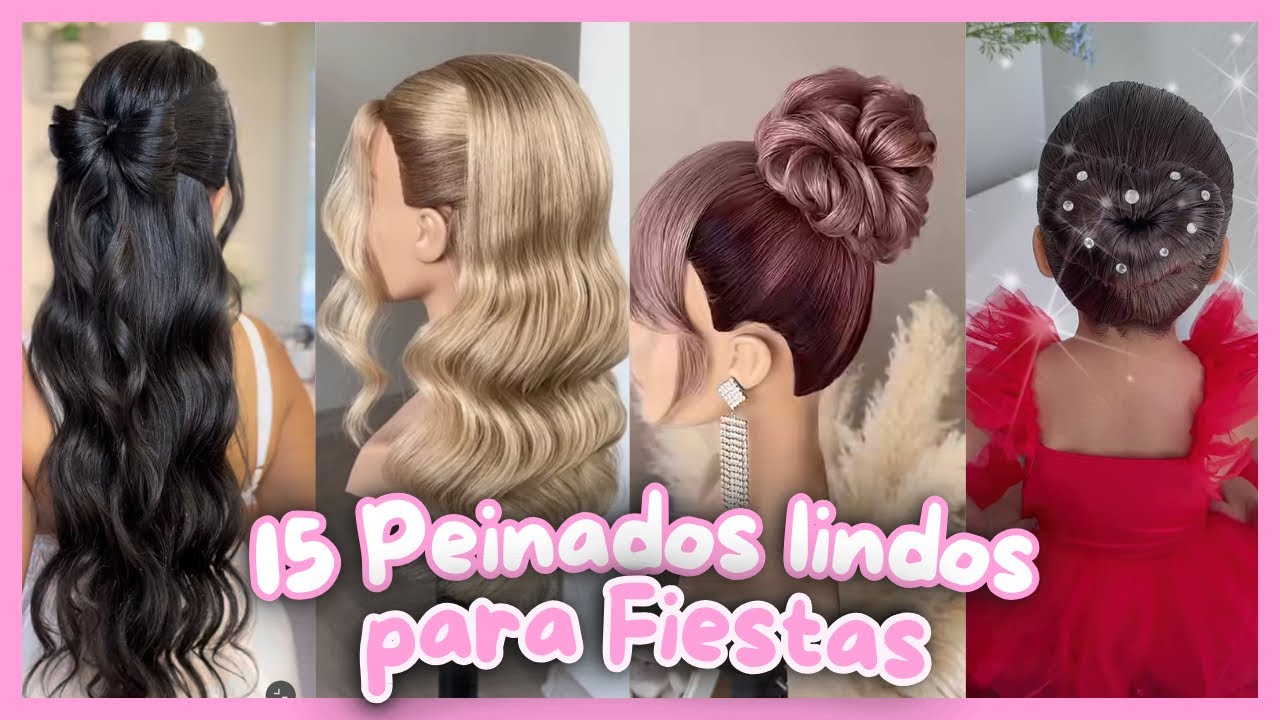 15 Peinados para Fiestas 💕(Recogidos, Trenzas, Ondas y Más)