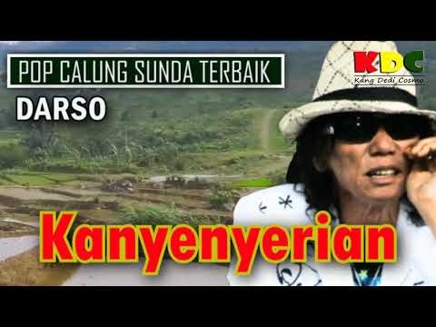 KANYENYERIAN - DARSO  II POP CALUNG SUNDA TERBAIK @Kangdedicosmo