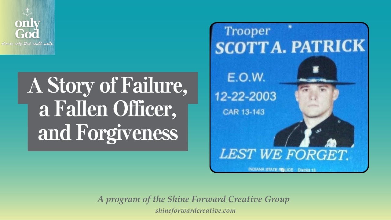 A Story of Failure, a Fallen Officer, and Forgiveness