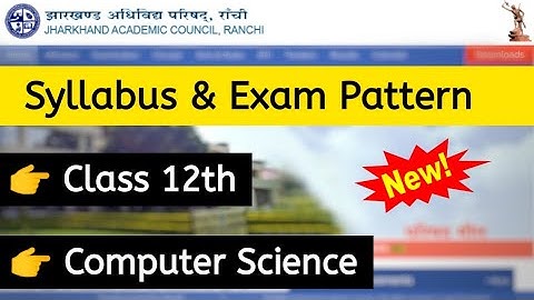 JAC Board Syllabus 2021 || Class 12 || COMPUTER SCIENCE