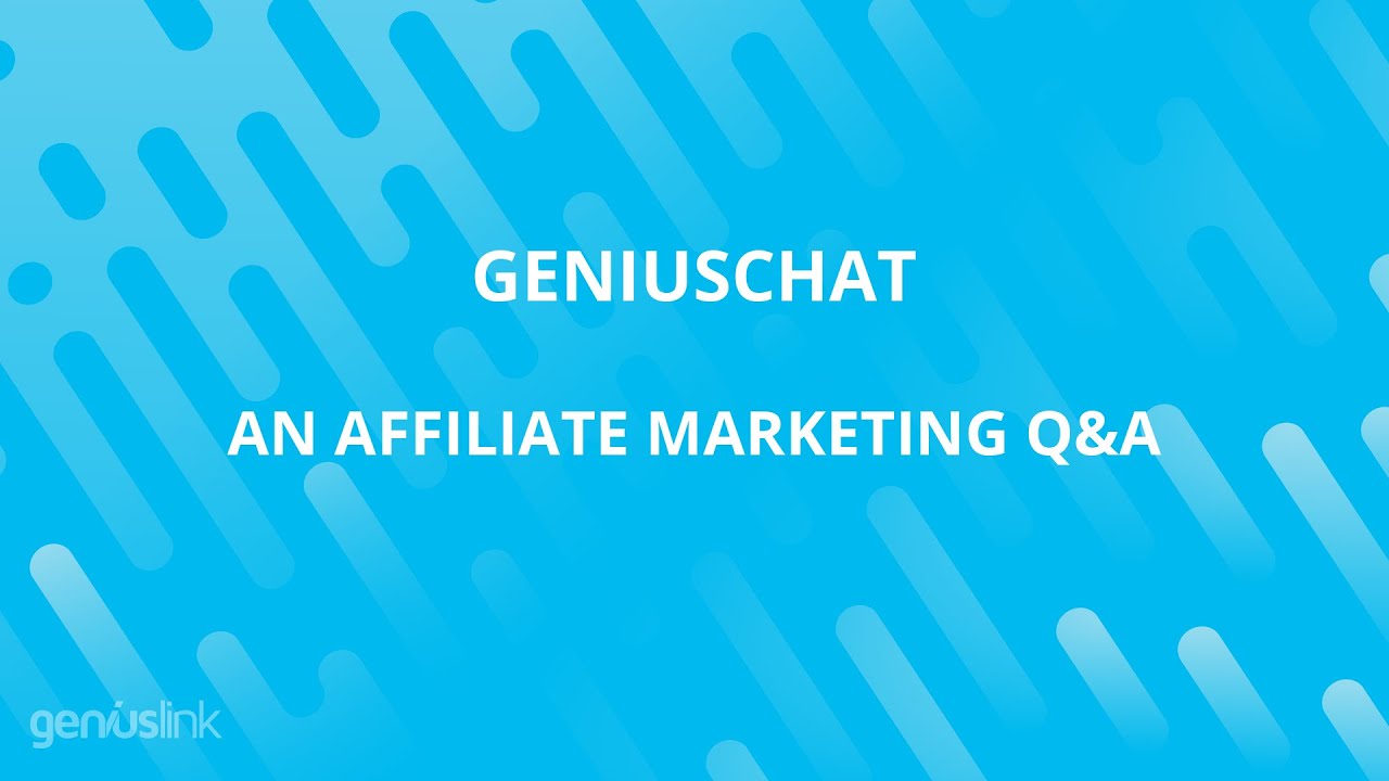 Geniuschat: An Affiliate Marketing Q&A