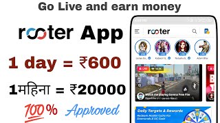 Go Live and earn money , Rooter the earning app , free fire , Pubg ,COC ,GTA games Live on Rooter