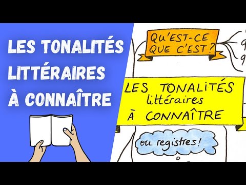 LES TONALITÉS LITTÉRAIRES à Connaître Pour Le Commentaire De Texte 