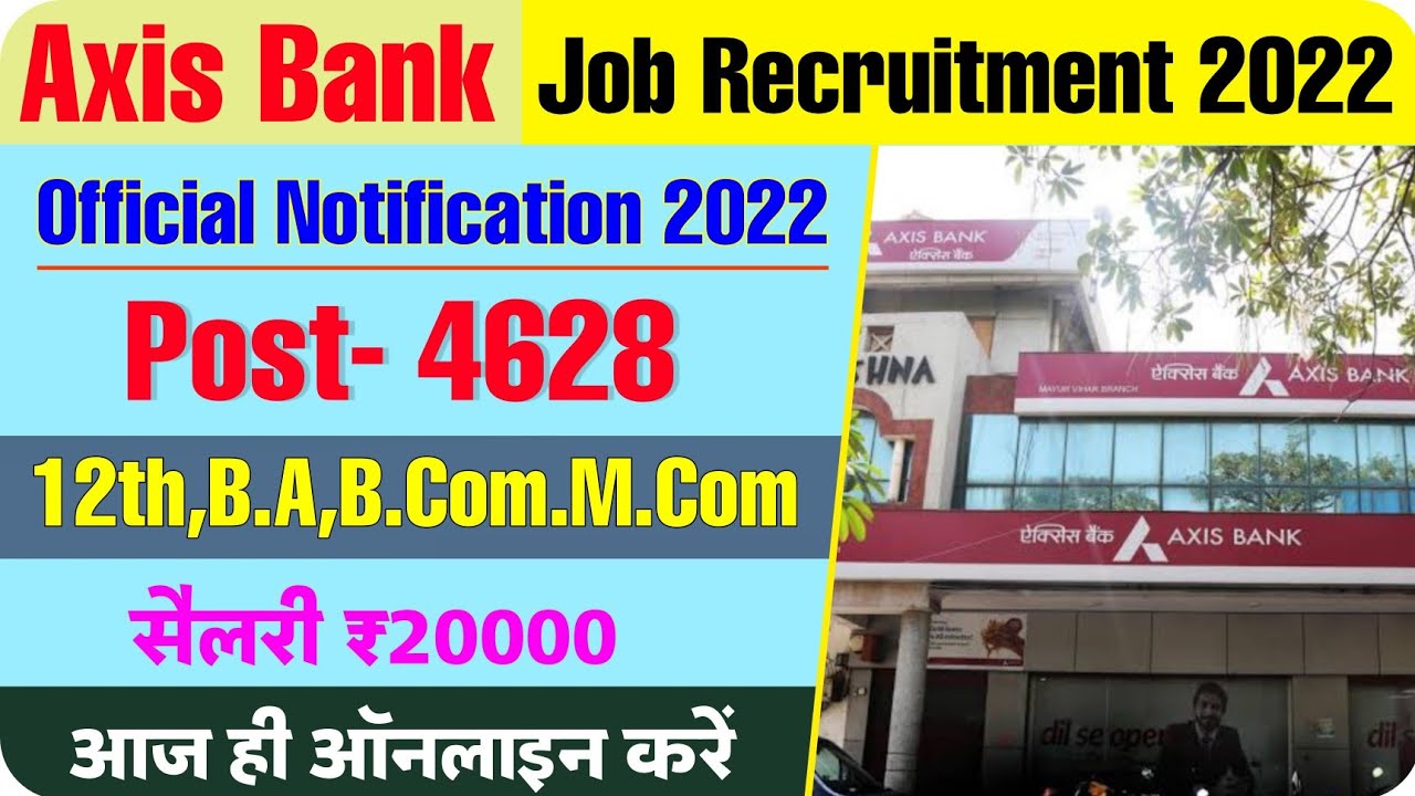 Axis Bank Job Recruitment 2022 Axis Bank Job ! Private Job Vacancy
