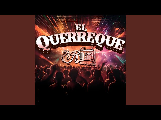 Banda El Rosal - El Querreque