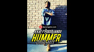 Hummer (DHOL MIX REMIX) AKay Feat. Dj SlamBassador || Latest Punjabi Song 2016