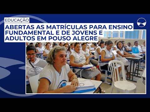 Educação: Abertas as matrículas para Ensino Fundamental e de Jovens e Adultos em Pouso Alegre