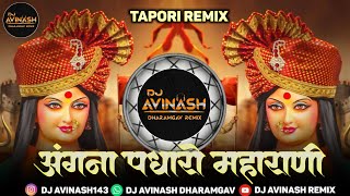 ANGANA PADHARO MAHARANI MORI SHARDA BHAWANI NAVRATRI DJ SONG 2025  TAPORI MIX DJ AVINASH REMIX 