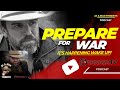 PREPARE FOR WAR | It&#39;s happening wake up!