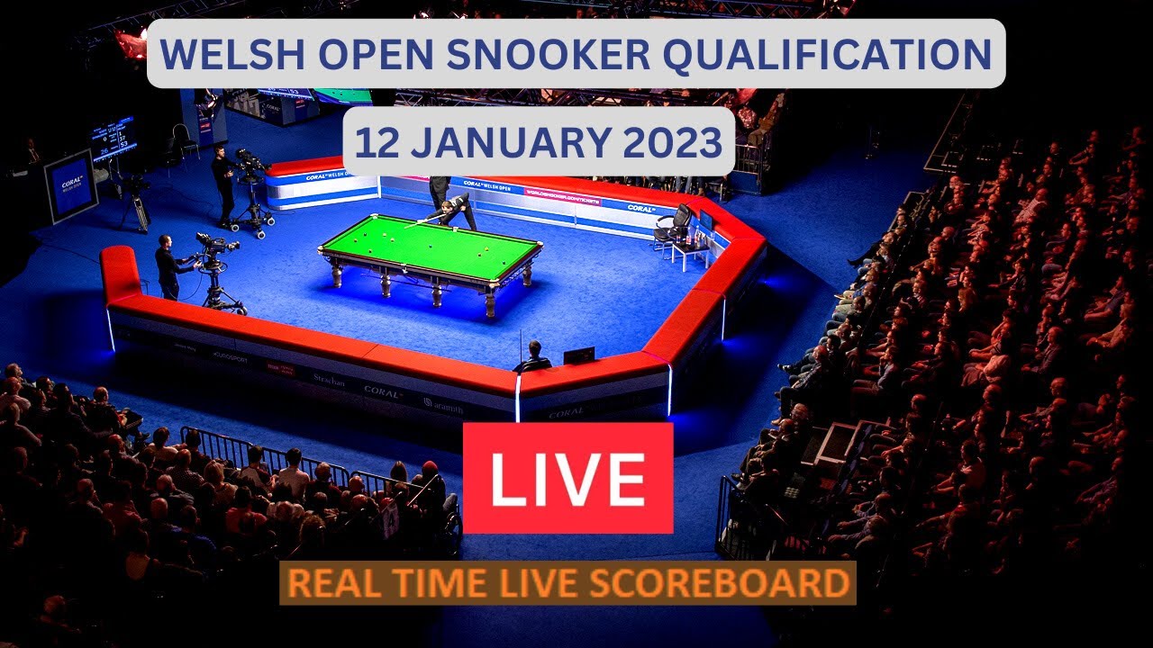 2023 Welsh Open Snooker LIVE Score UPDATE Today Snooker Qualification Game 12 January 2023