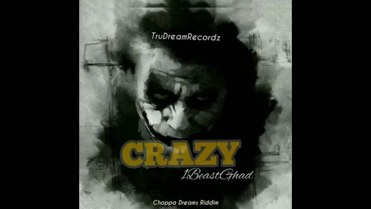 1Beast Ghad - Crazy        