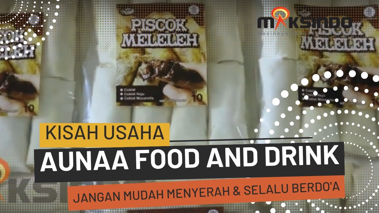 Kisah Usaha Aunaa Food and Drink - YouTube