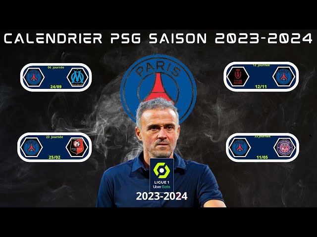 Calendrier PSG ligue 1 saison 2023 2024 