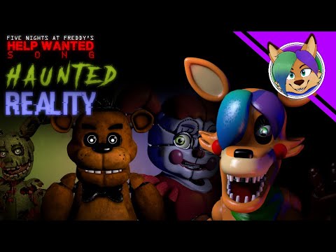 (FNAF HW SONG) Haunted Reality LYRIC VIDEO