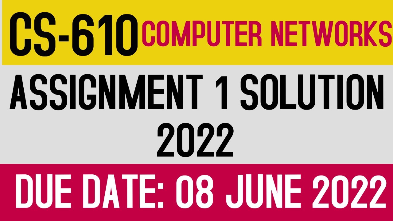 CS610 Assignment 1 Solution Spring 2022 | CS 610 Assignment 1 Solution ...