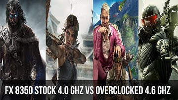 AMD FX 8350 Stock Clock 4.0ghz VS Overclocked 4.6ghz Gaming FPS Test
