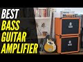 Best Bass Guitar Amplifier 2021