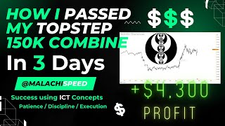How I Passed My 150k Top Step Trading Combine In 3 Days 