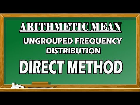 Arithmetic Mean | Ungrouped Frequency Distribution | Direct Method ...