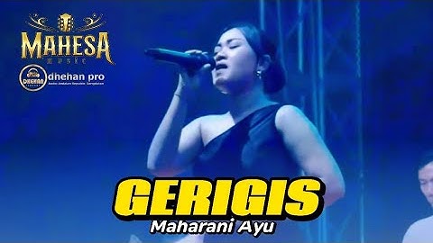 GERIGIS - MAHARANI AYU - MAHESA MUSIC LIVE SAWI PEKALONGAN