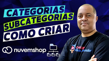 Como configurar categorias e subcategorias na Loja Virtual Nuvemshop