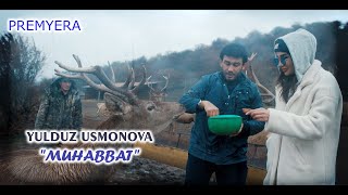 #PREMYERA YULDUZ USMONOVA -  MUHABBAT(OFFICIAL VIDEO)